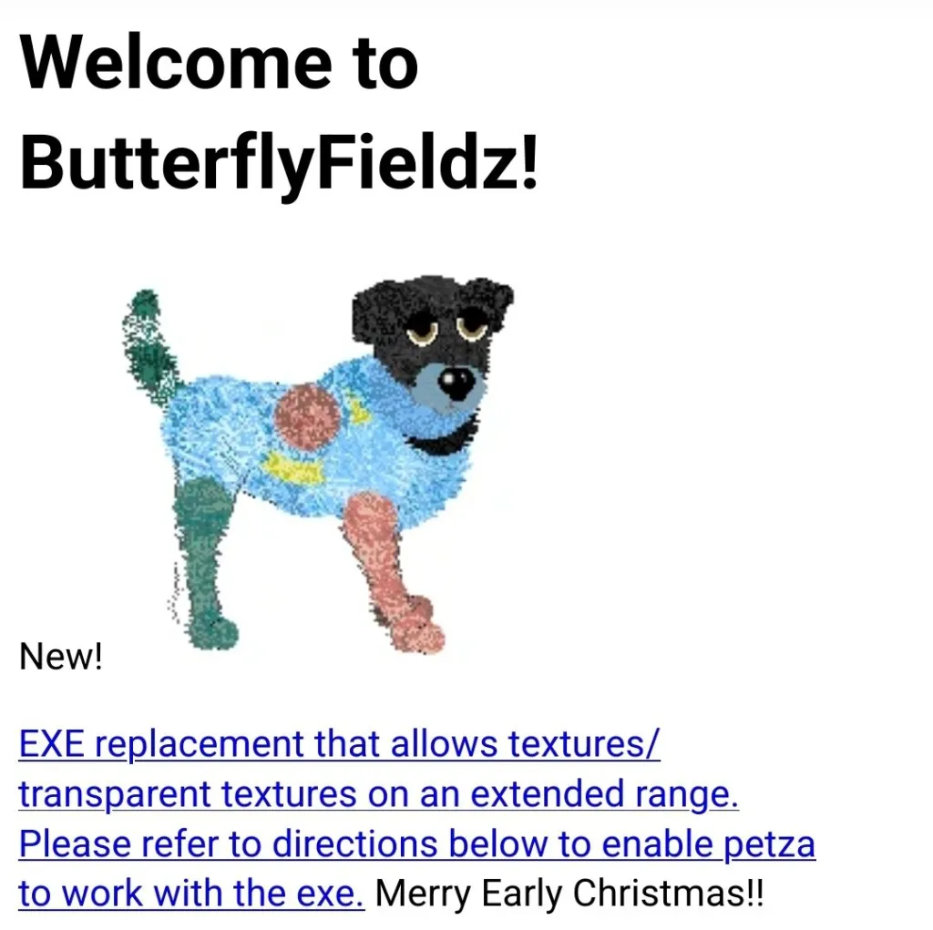 A screenshot of the front page of ButterflyFieldz' site. It reads 'Welcome to Butterfly Fieldz!' There is an image of a colourful dog in Petz. The rest of the text is not relevant.